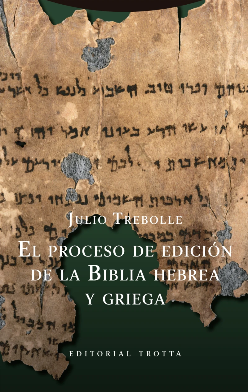 Portada: El proceso de edición de la Biblia hebrea y griega