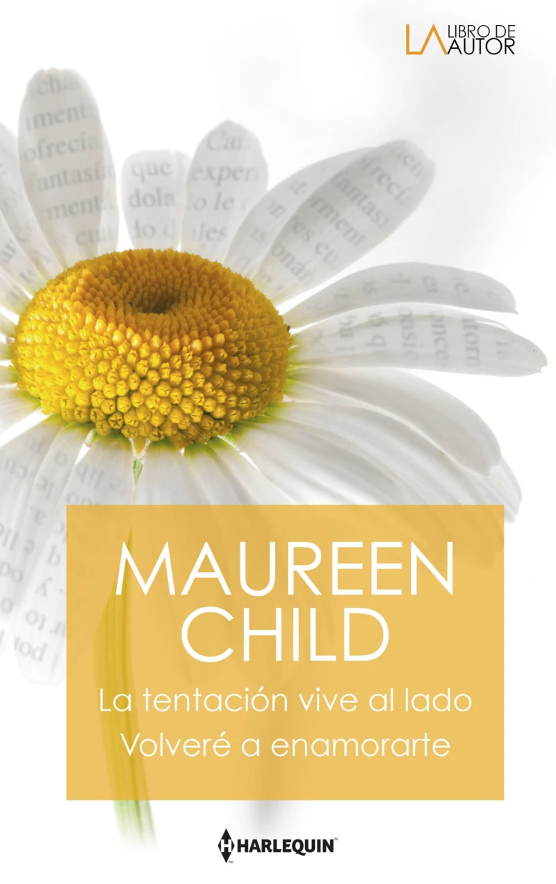 Portada: La tentación vive al lado - Volveré a enamorarte