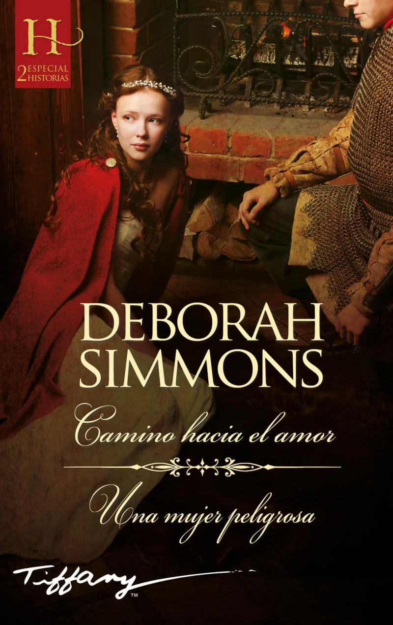 Portada: Camino hacia el amor - Una mujer peligrosa