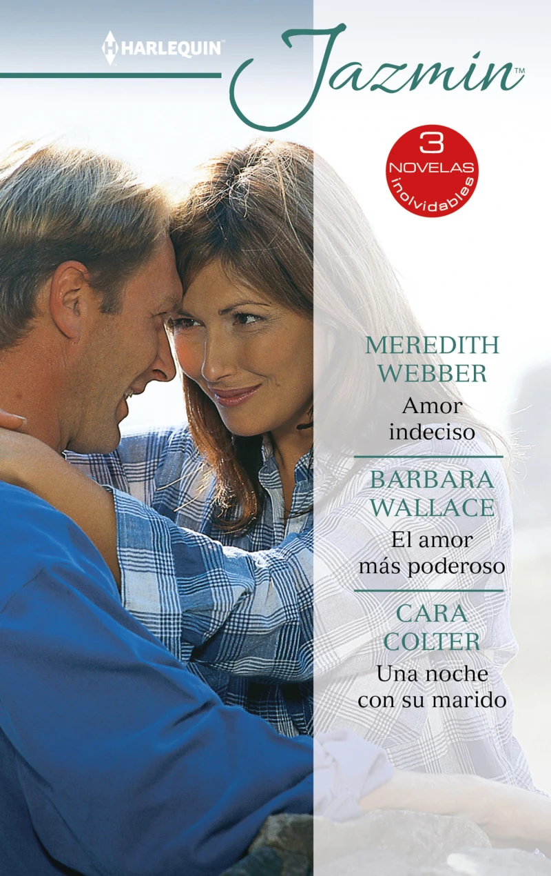 Portada: Amor indeciso - El amor más poderoso - Una noche con su marido