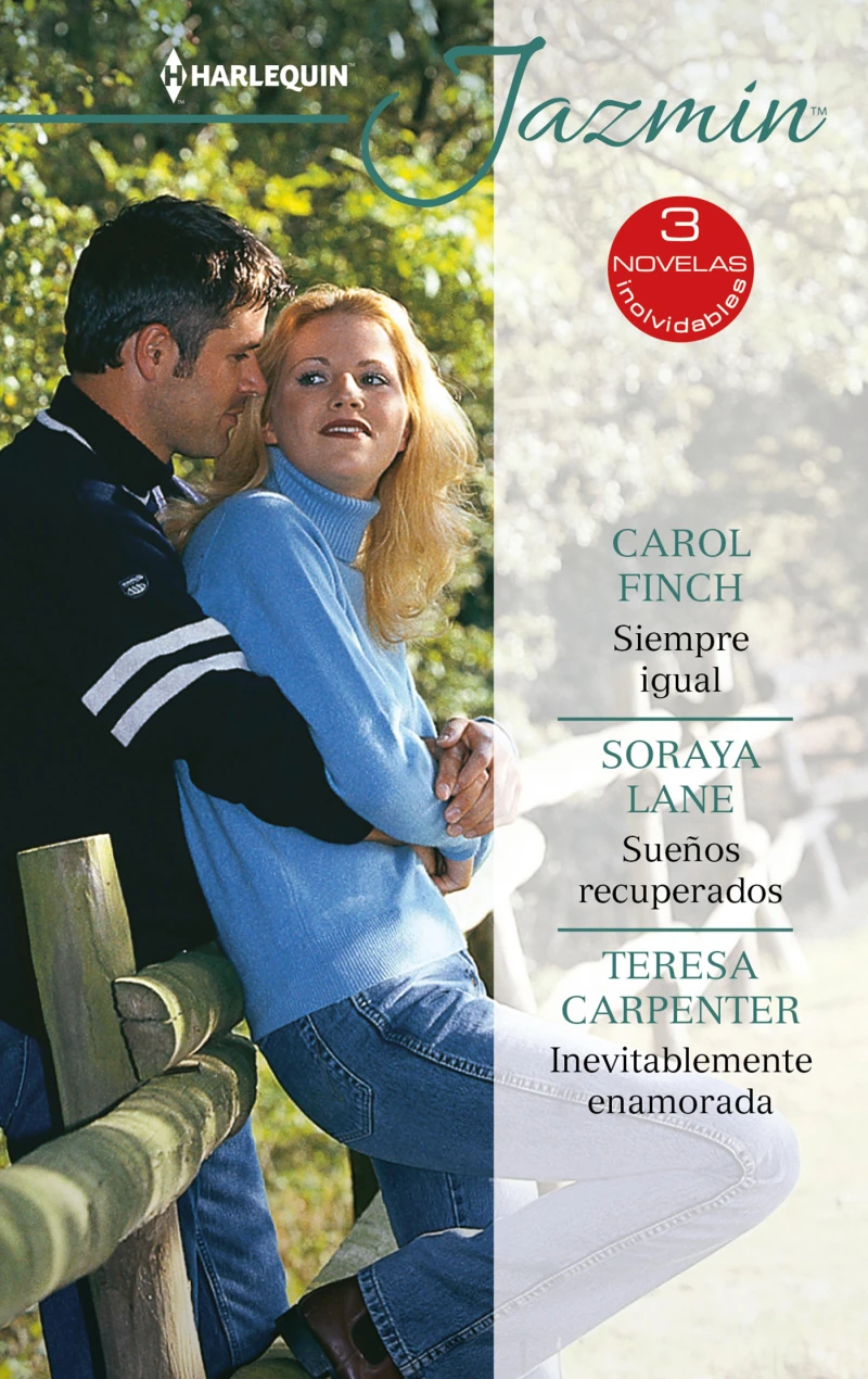 Portada: Siempre igual - Sueños recuperados - Inevitablemente enamorada