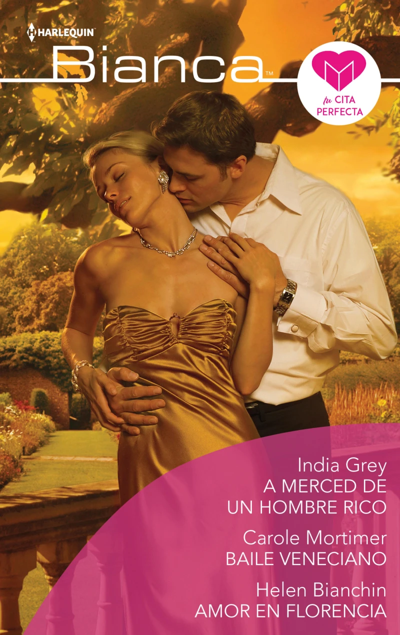 Portada: A merced de un hombre rico - Baile veneciano - Amor en florencia