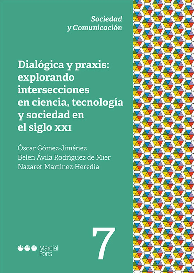 Portada: Dialógica y praxis: Explorando Intersecciones en Ciencia, Tecnología y Sociedad en el Siglo XXI
