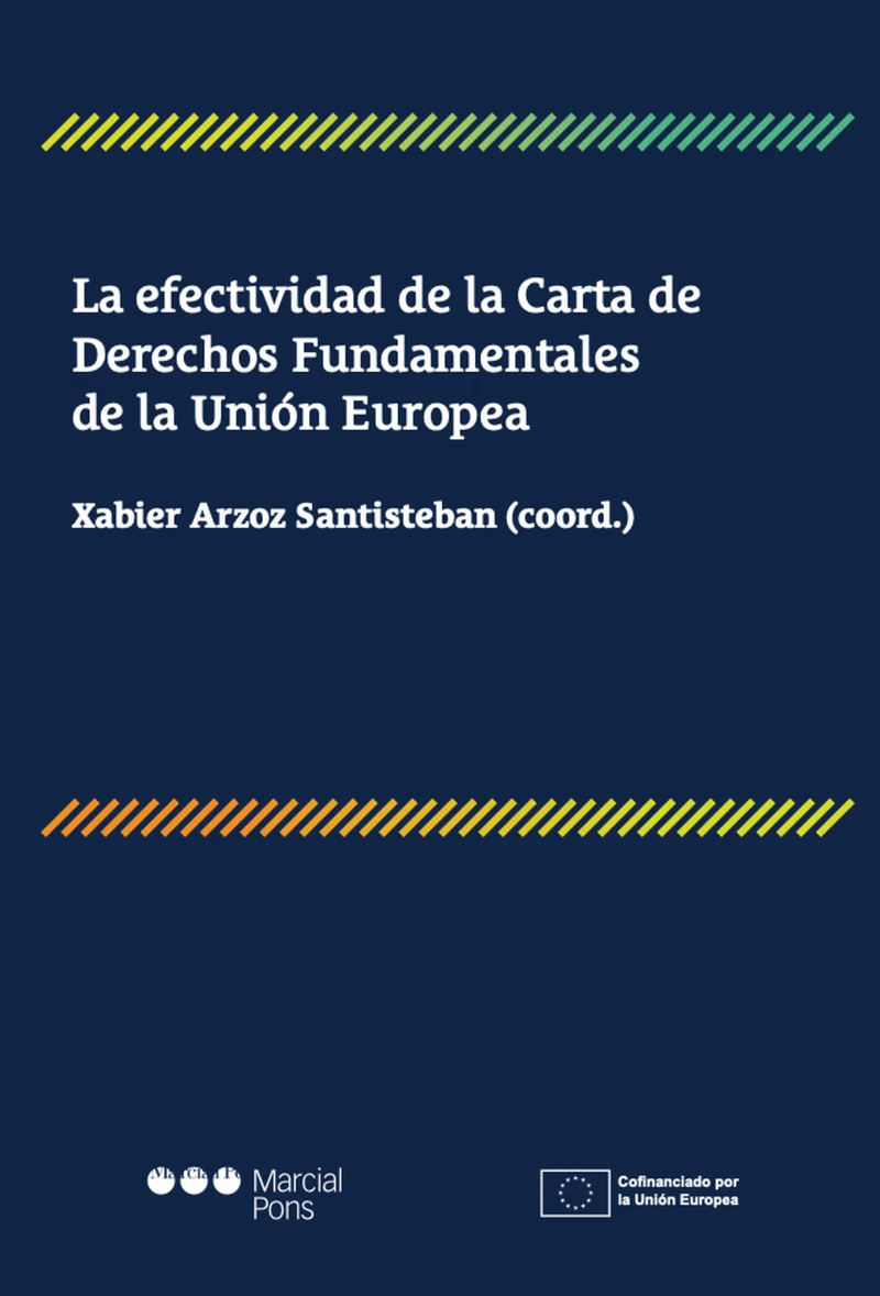 Portada: La efectividad de la Carta de Derechos Fundamentales de la Unión Europea