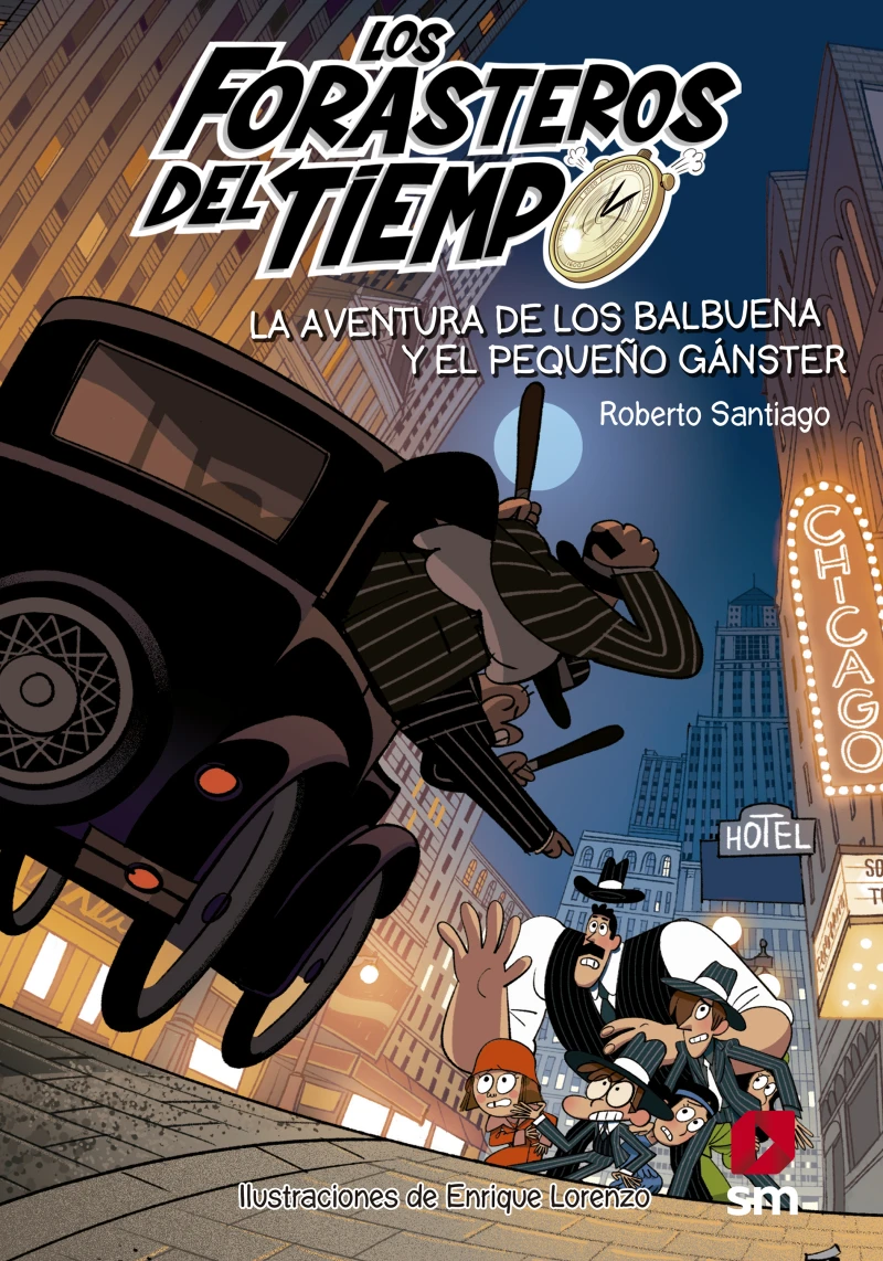 Portada: Los Forasteros del Tiempo 5: La aventura de los Balbuena y el pequeño gánster