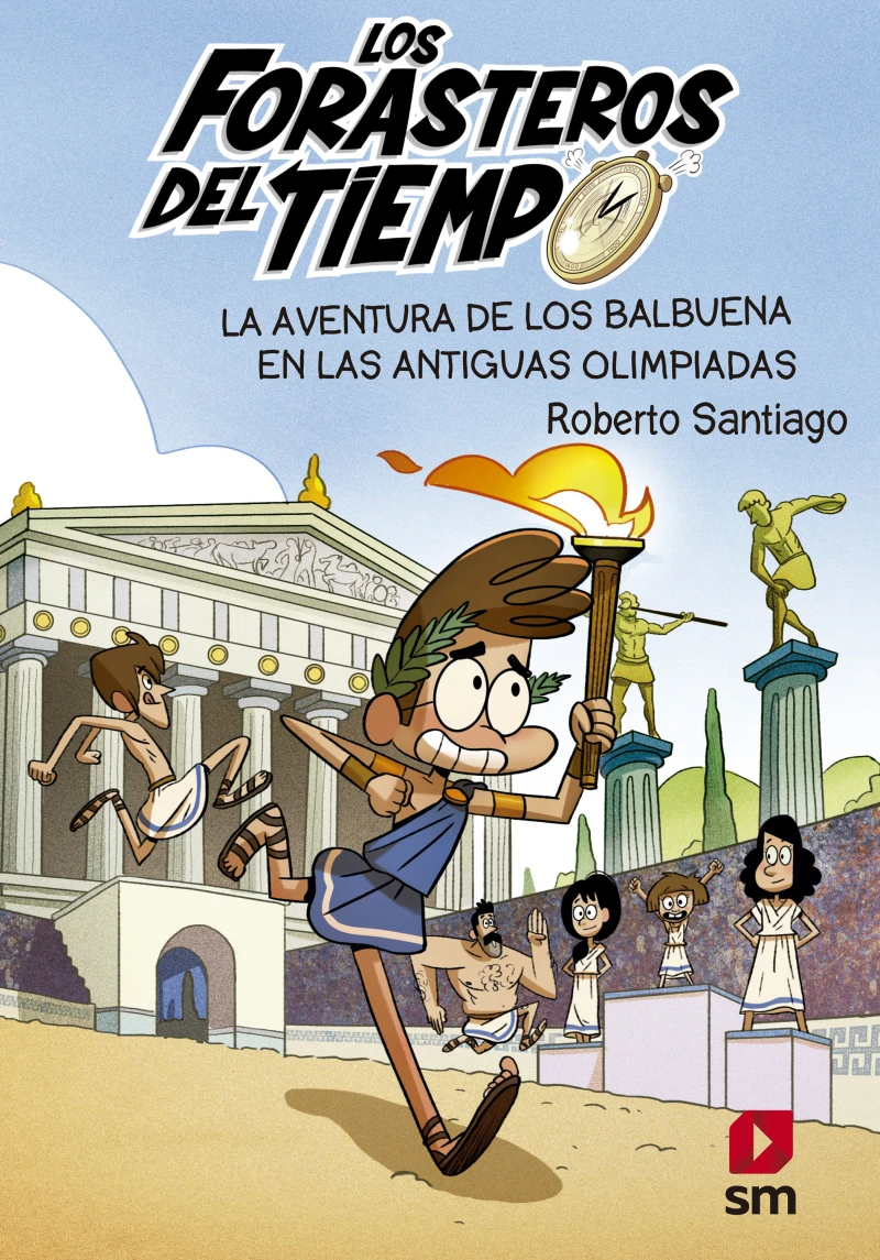 Portada: Los Forasteros del Tiempo 8: La aventura de los Balbuena en las antiguas olimpiadas
