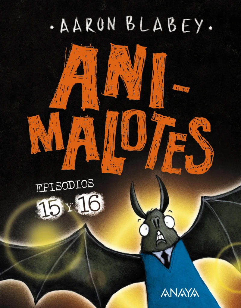 Portada: Animalotes 15 y 16. Abre la boca y di: ¡Arrrgh! / ¡¿Los otros?!