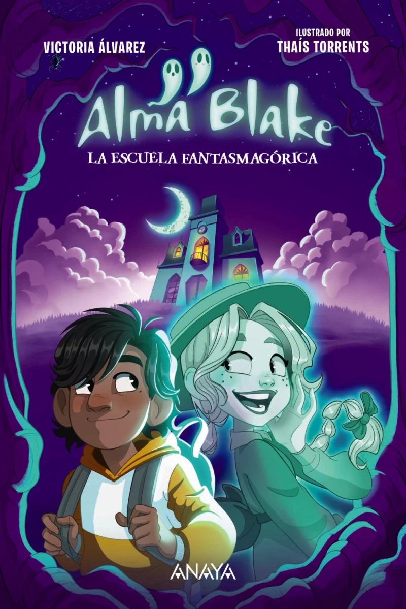 Portada: Alma Blake 1: La Escuela Fantasmagórica
