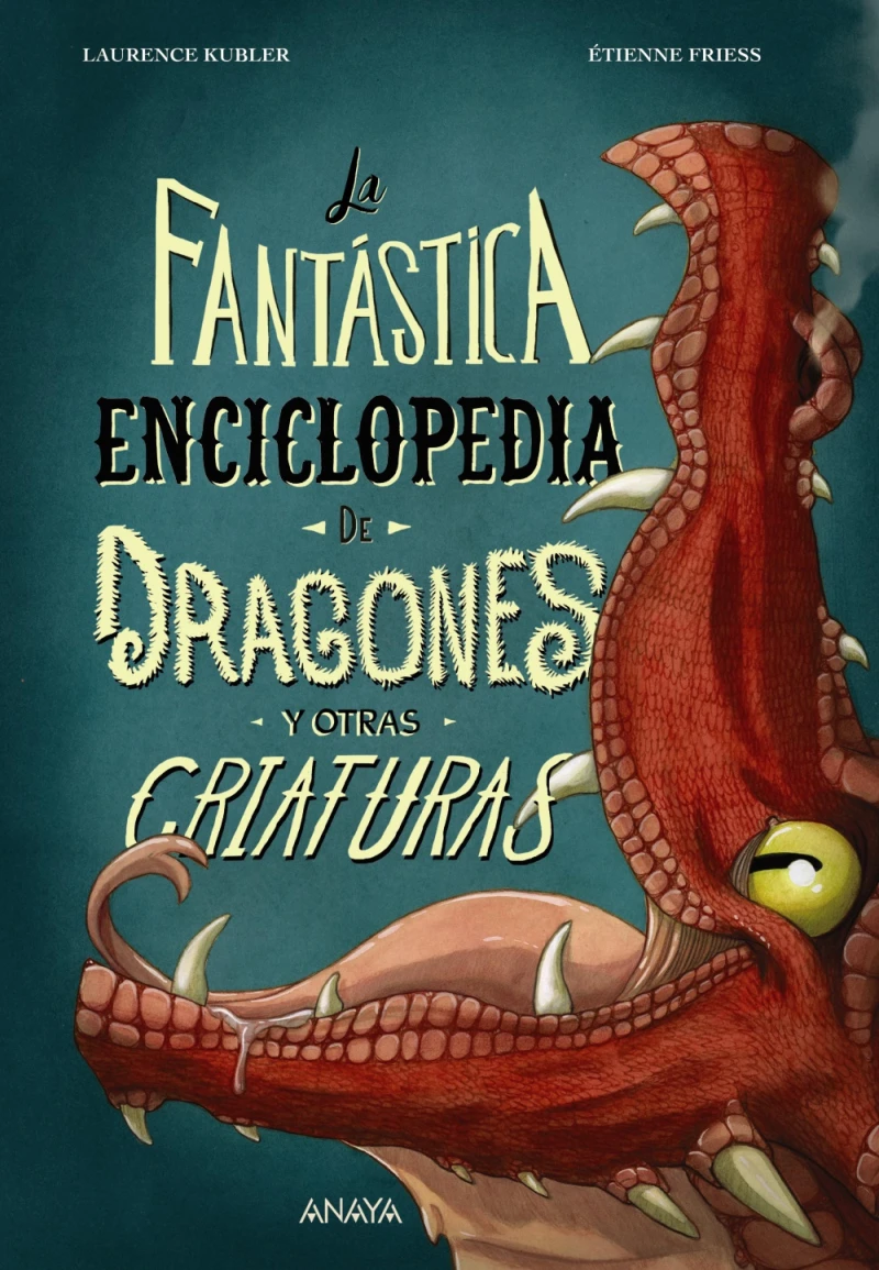 Portada: La fantástica enciclopedia de dragones y otras criaturas