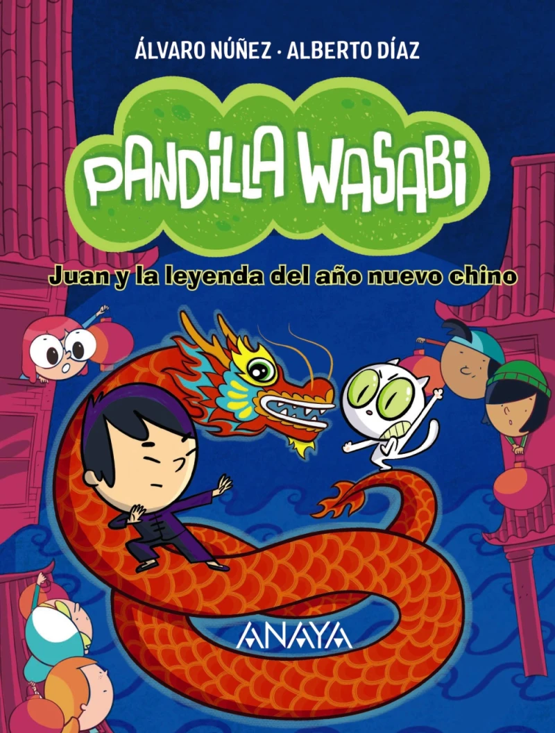 Portada: Pandilla Wasabi 2: Juan y la leyenda del año nuevo chino