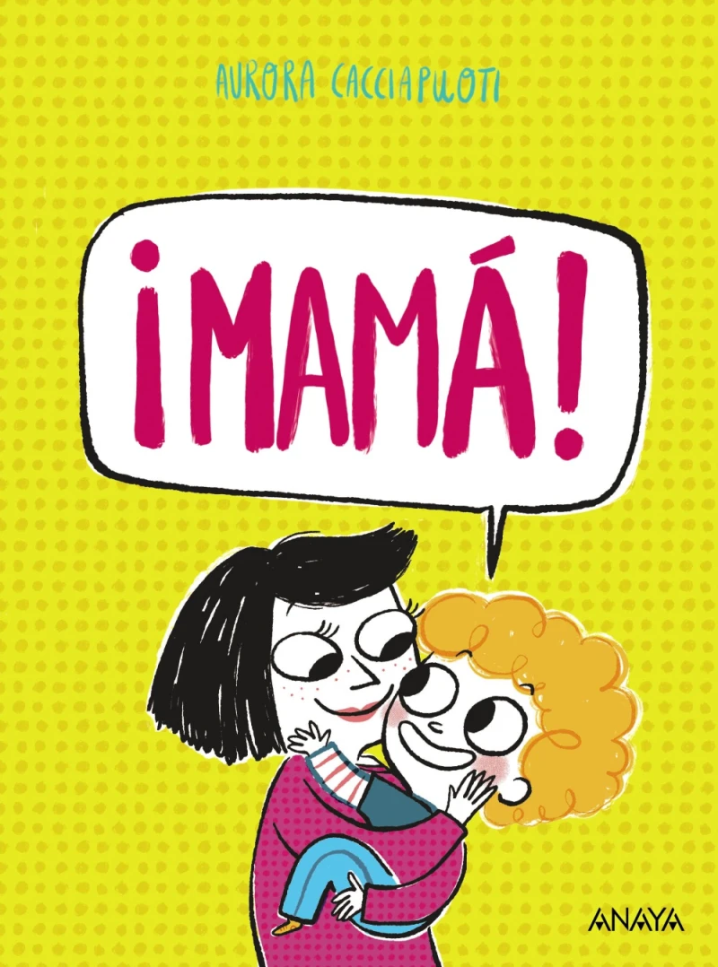 Portada: ¡Mamá!