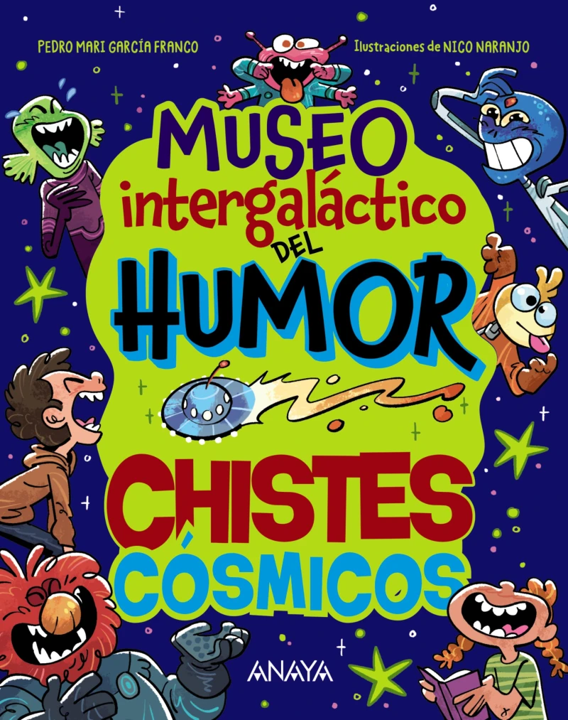 Portada: Museo Intergaláctico del Humor. Chistes cósmicos