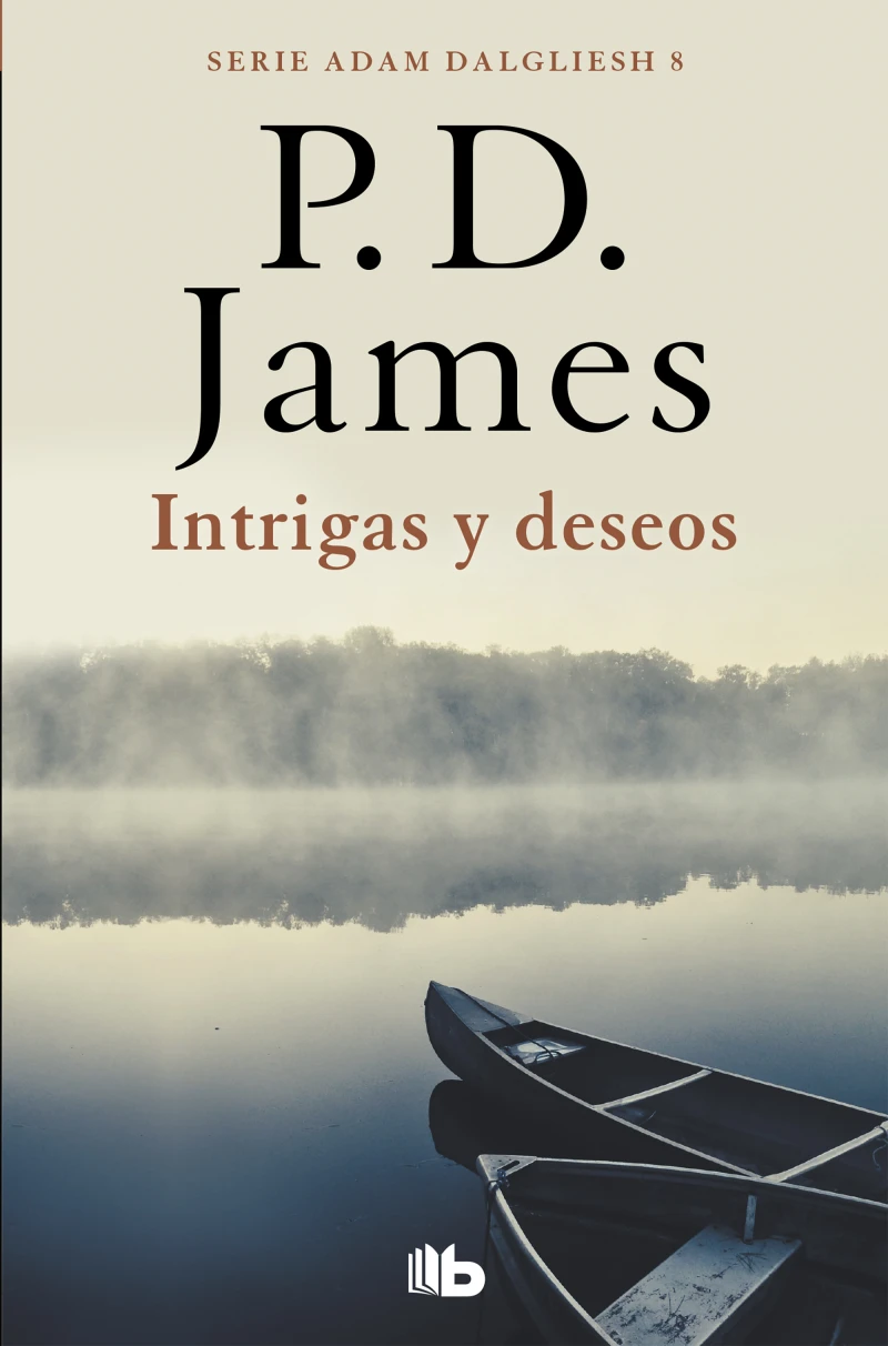 Portada: Intrigas y deseos (Adam Dalgliesh 8)