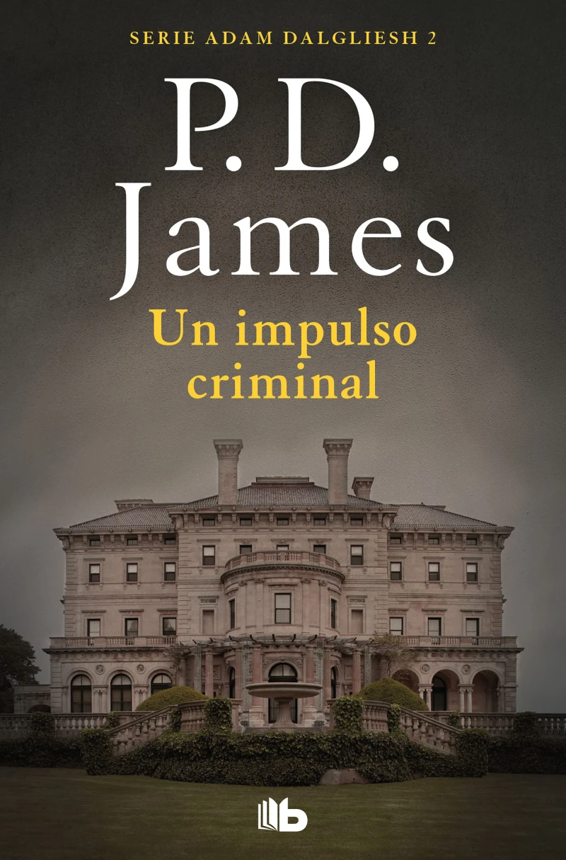 Portada: Un impulso criminal (Adam Dalgliesh 2)