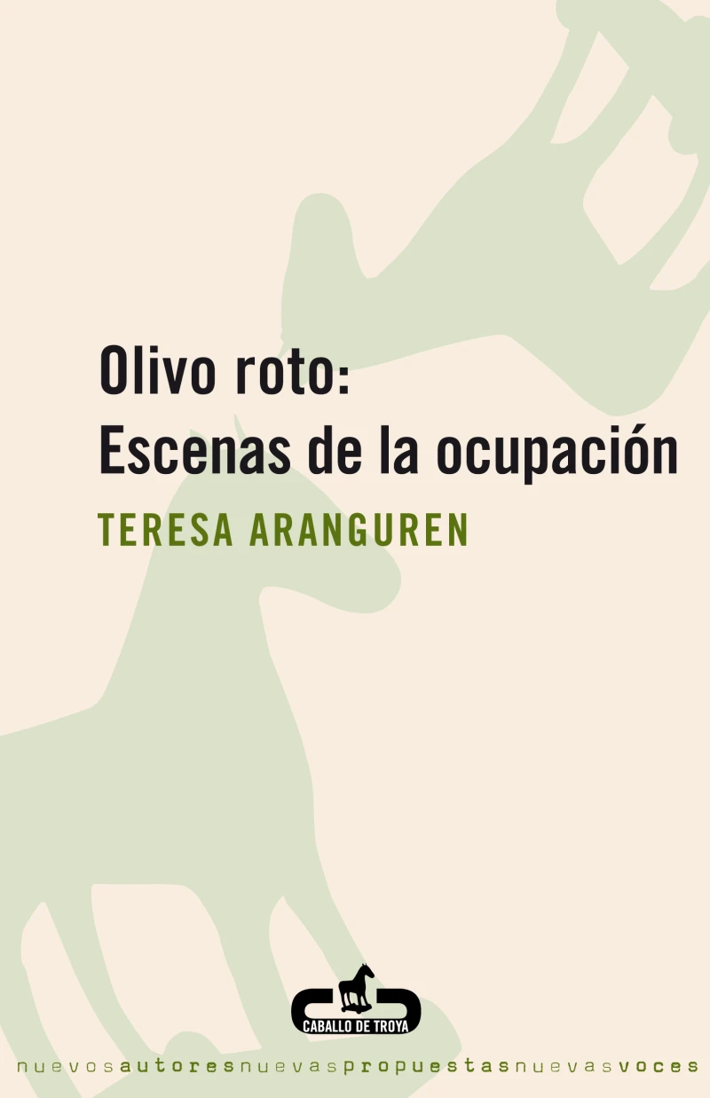 Portada: Olivo roto: Escenas de la ocupación