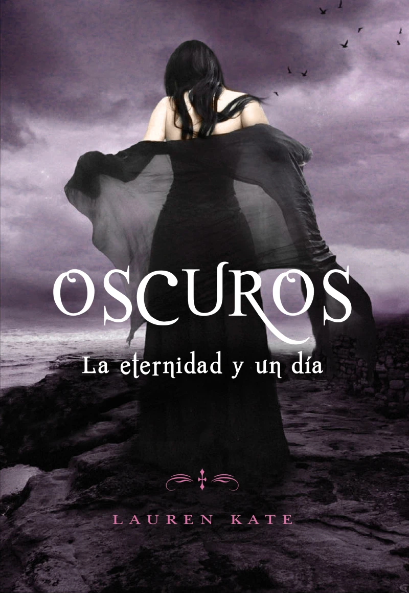 Portada: La eternidad y un día (Oscuros 5)