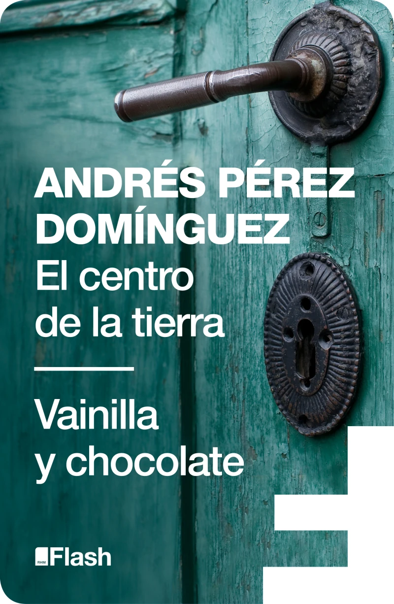 Portada: El centro de la tierra | Vainilla y chocolate (Flash Relatos)