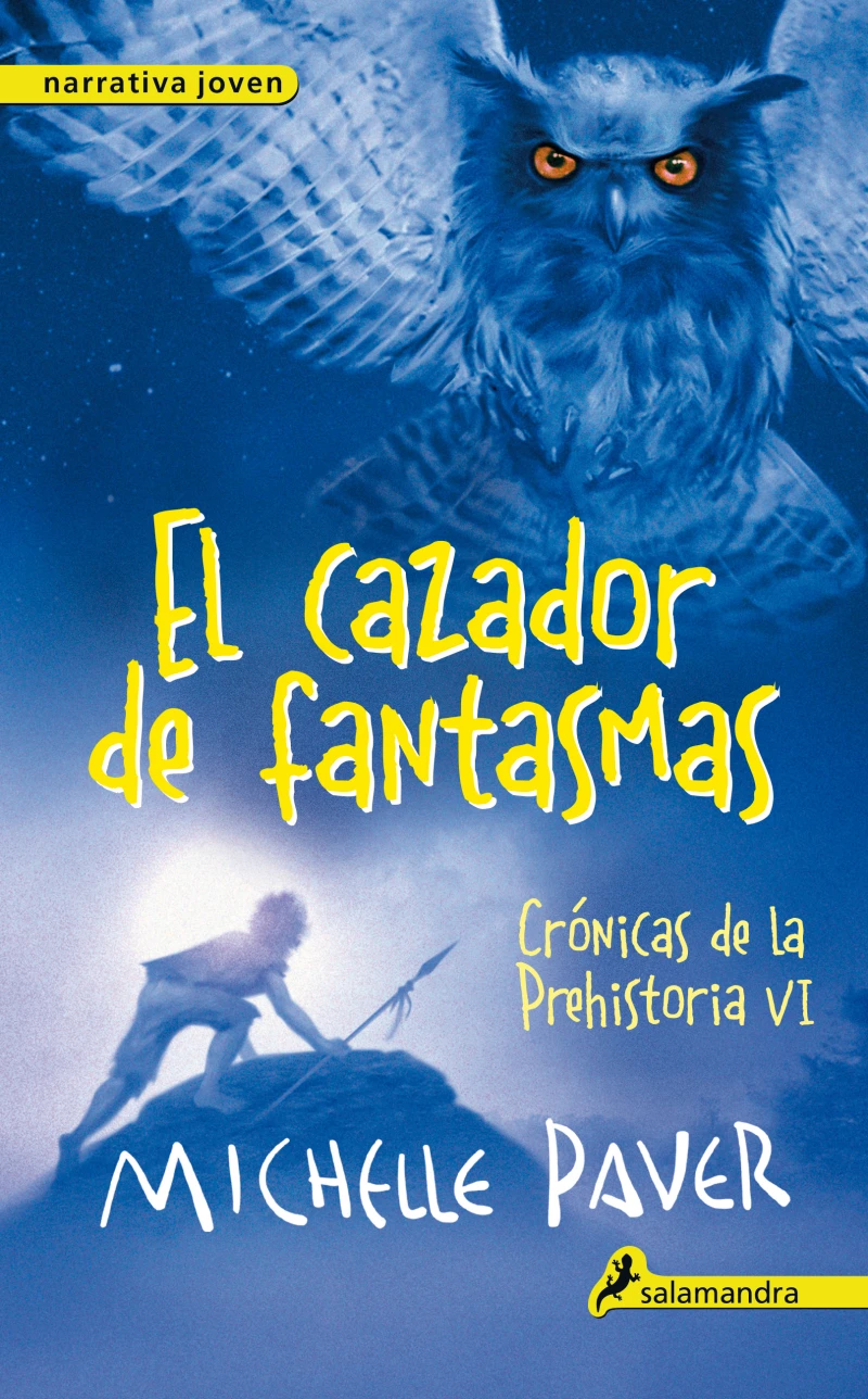 Portada: El cazador de fantasmas (Crónicas de la Prehistoria 6)