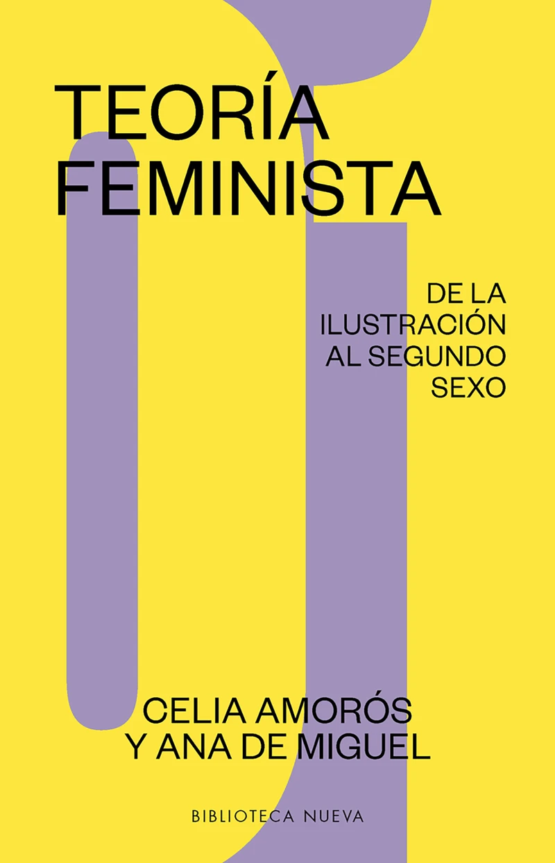 Portada: Teoría feminista 1: De la ilustración al segundo sexo