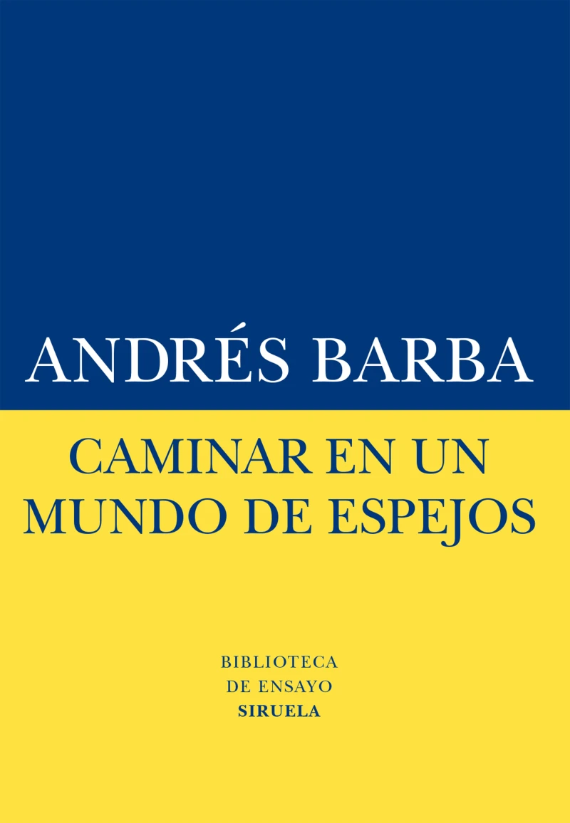 Portada: Caminar en un mundo de espejos