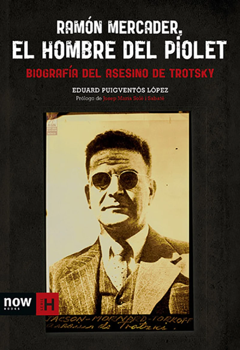 Portada: Ramón Mercader, el hombre del piolet