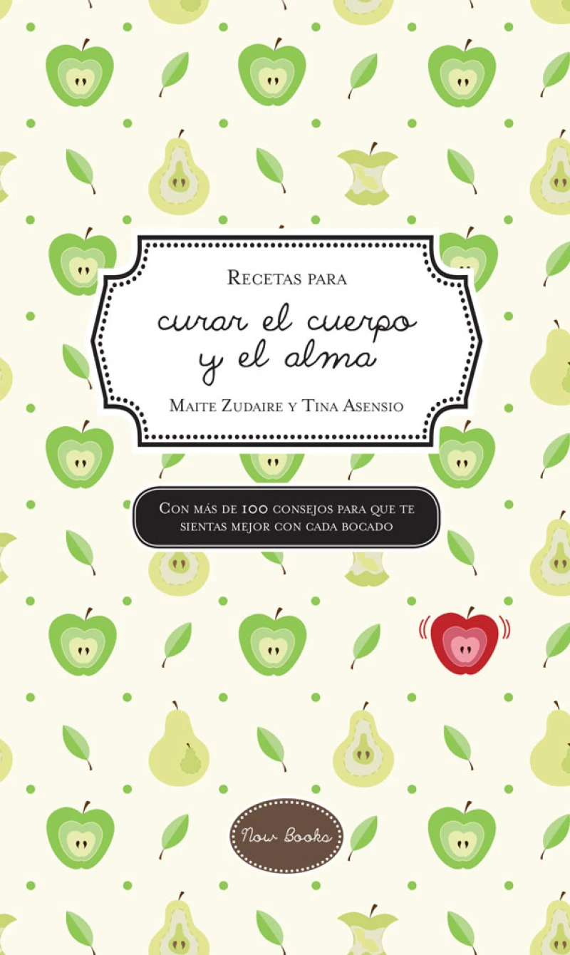 Portada: Recetas para curar el cuerpo y el alma