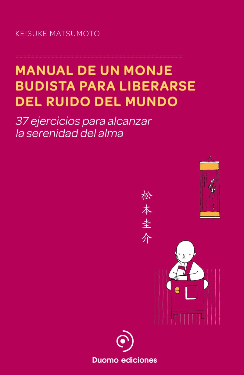 Portada: Manual de un monje budista para liberarse del ruido del mundo