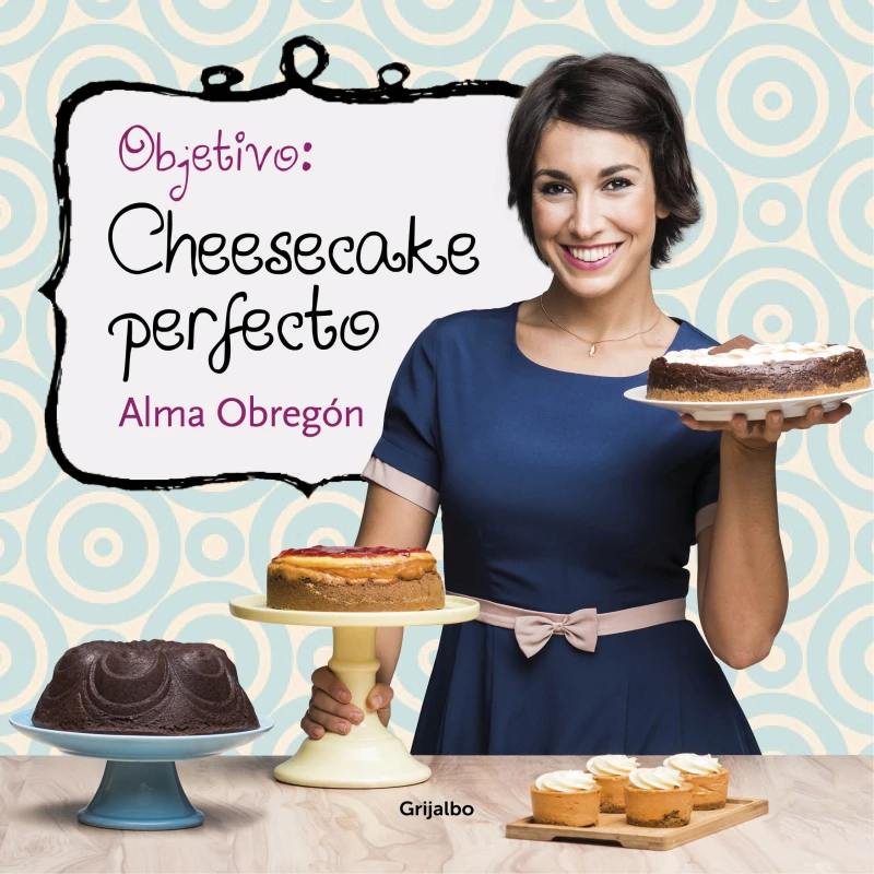 Portada: Objetivo: Cheesecake perfecto
