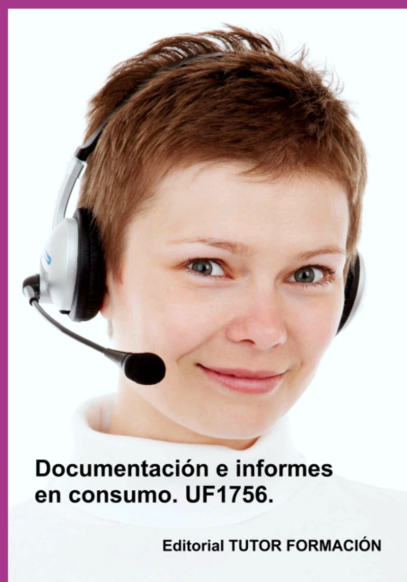 Portada: Documentación E Informes En Consumo. Uf1756.