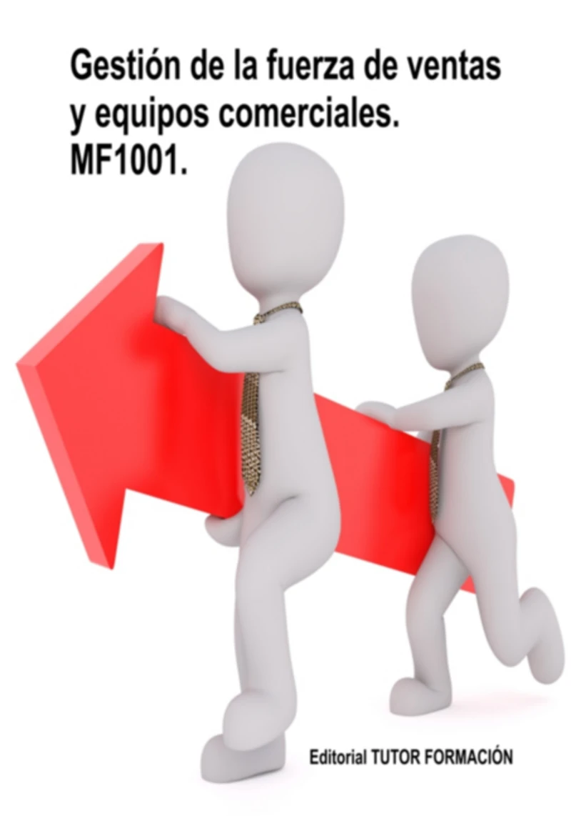 Portada: Gestión De La Fuerza De Ventas Y Equipos Comerciales. Mf1001.