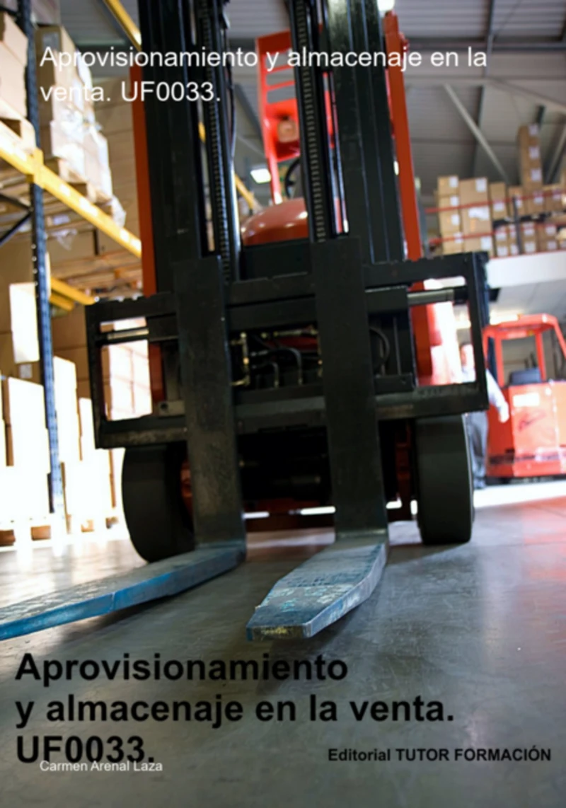 Portada: Aprovisionamiento Y Almacenaje En La Venta. Uf0033.