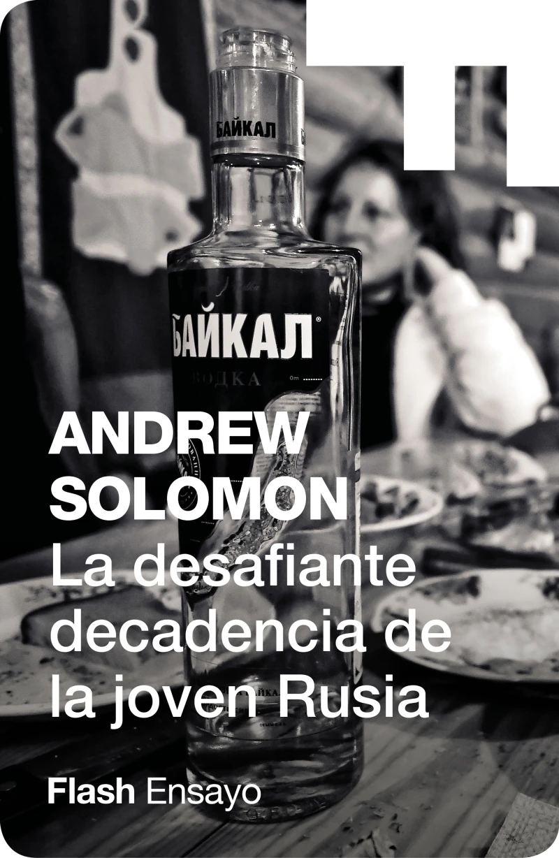 Portada: La desafiante decadencia de la joven Rusia (Flash Ensayo)