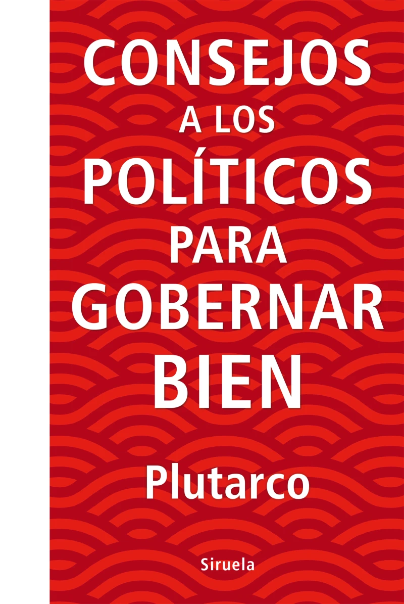 Portada: Consejos a los políticos para gobernar bien