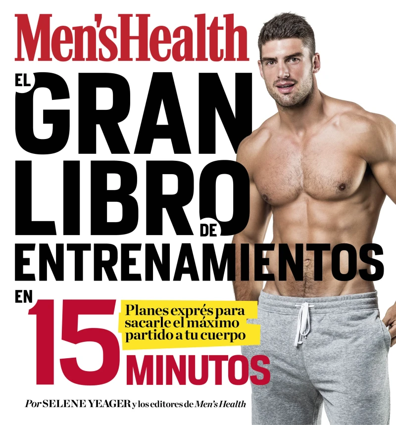 Portada: El gran libro de entrenamientos en 15 minutos (Men's Health)
