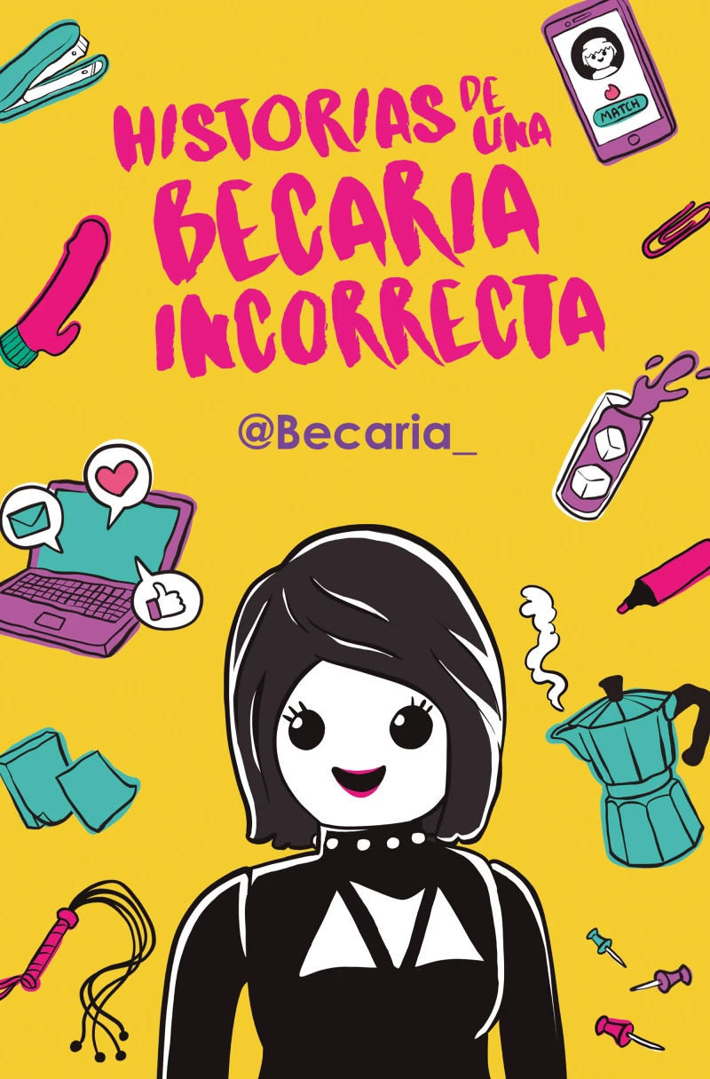 Portada: Historias de una becaria incorrecta