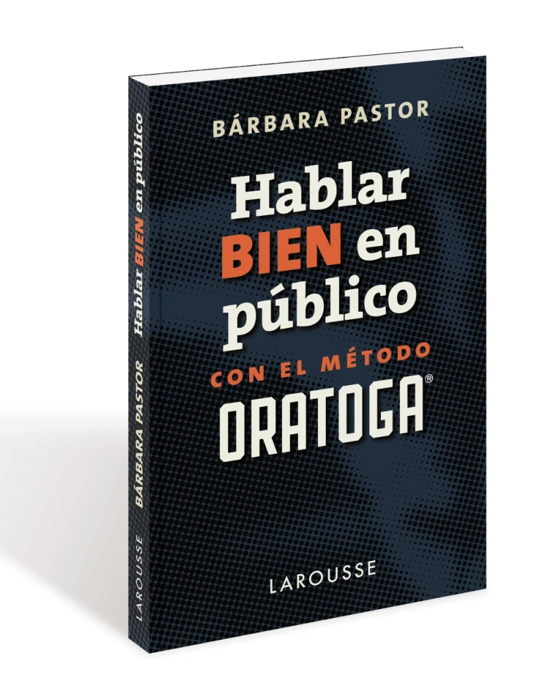 Portada: Hablar bien en público con el método ORATOGA