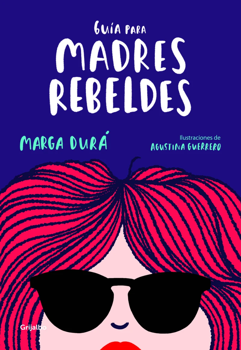 Portada: Guía para madres rebeldes