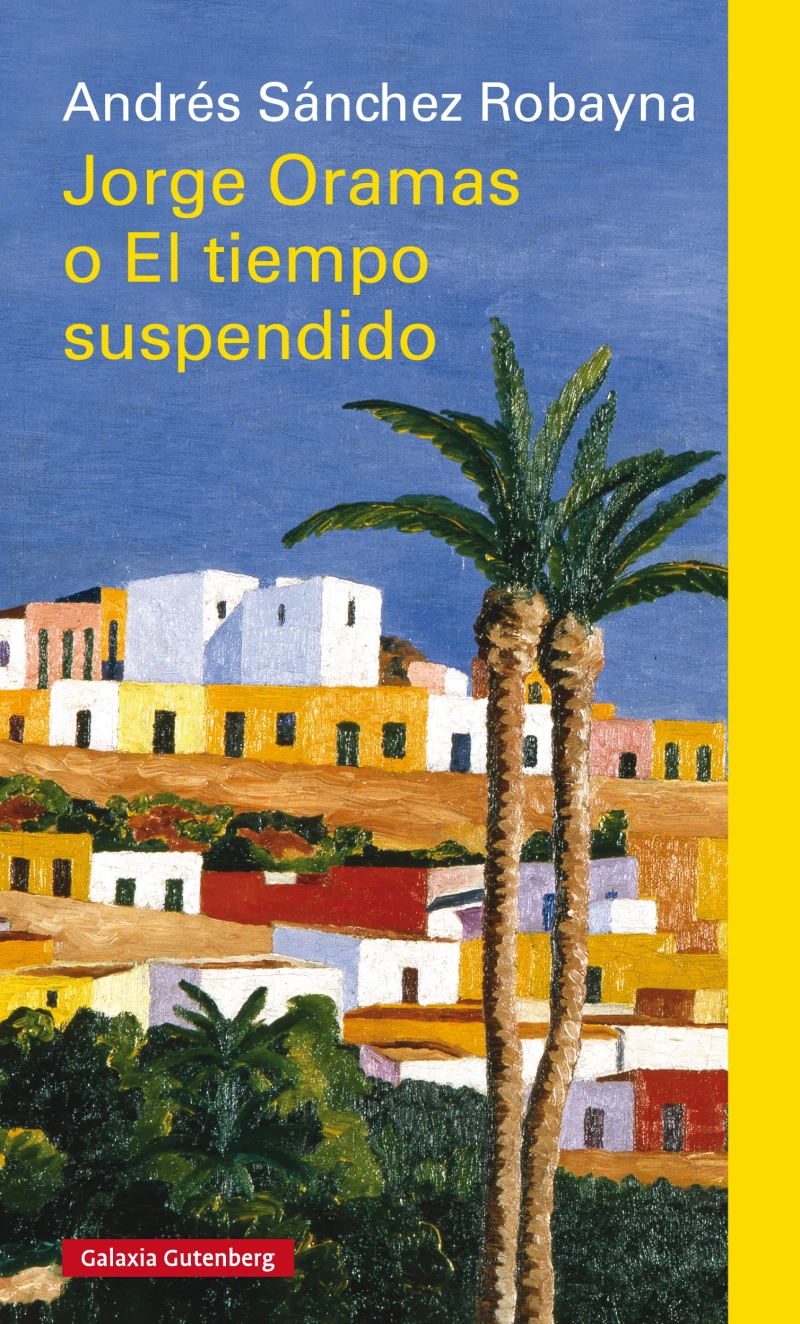 Portada: Jorge Oramas o el tiempo suspendido