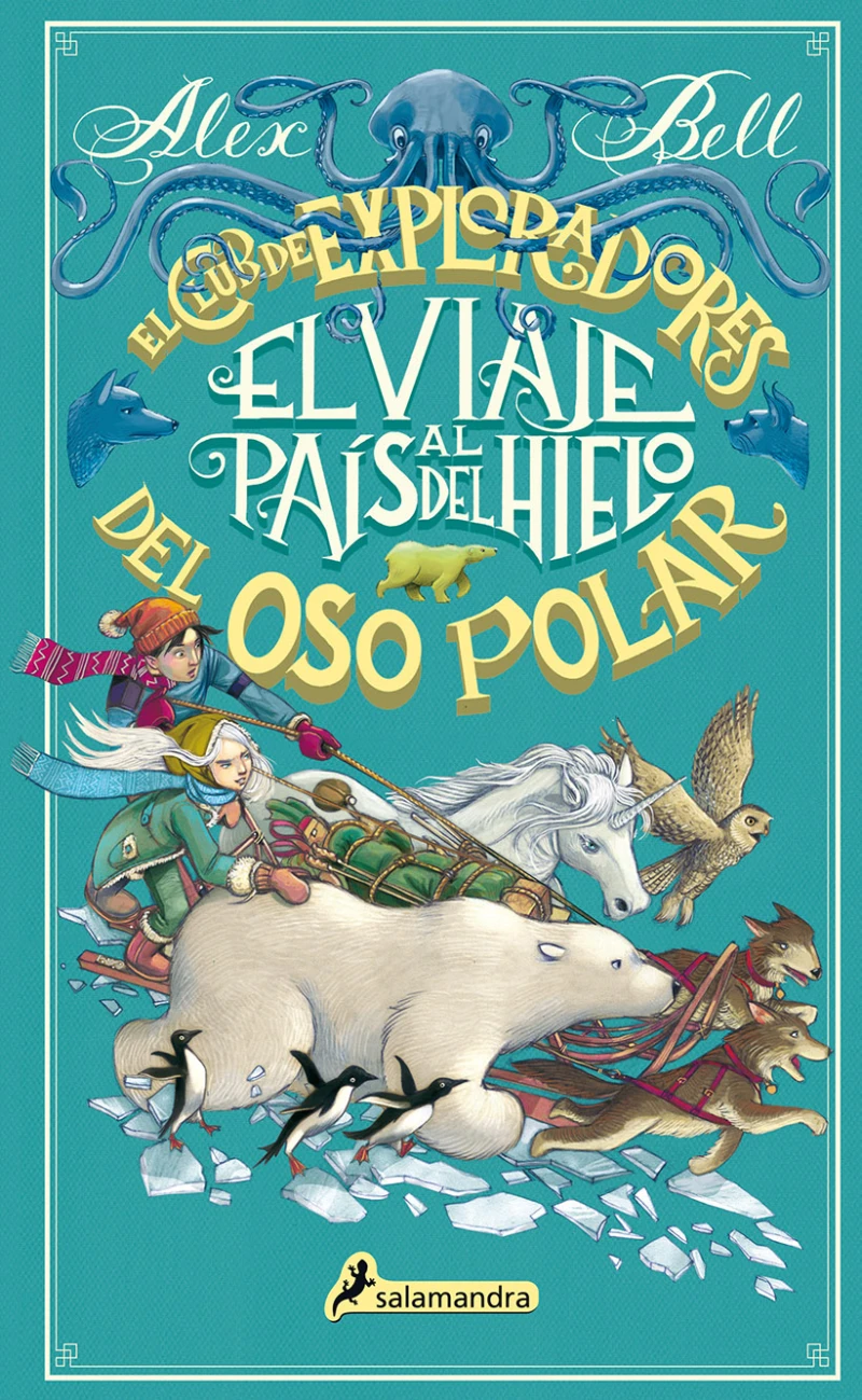 Portada: El viaje al país del hielo (El Club de los Exploradores del Oso Polar 1)