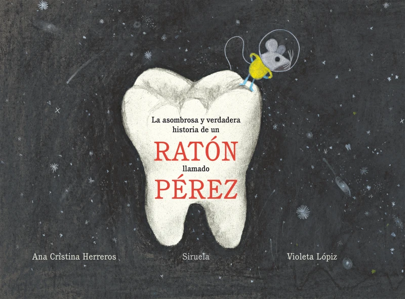 Portada: La asombrosa y verdadera historia de un ratón llamado Pérez