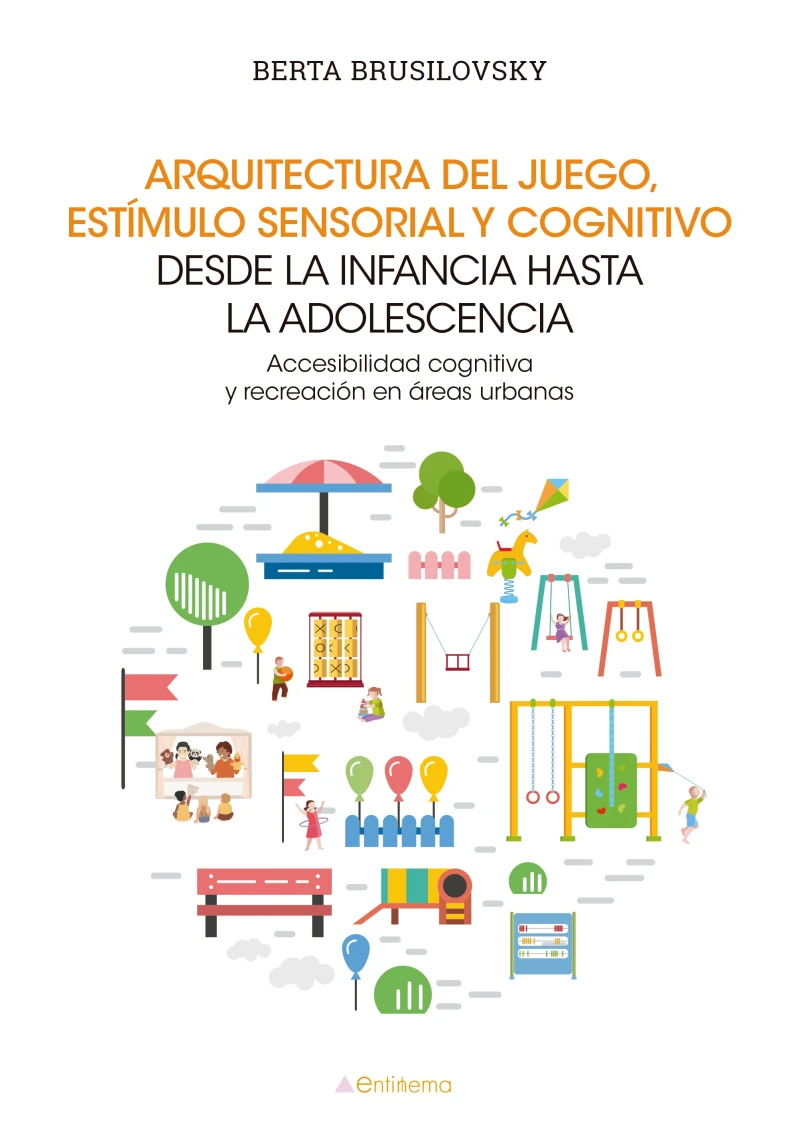 Portada: Arquitectura del juego, estímulo sensorial y cognitivo desde la infancia hasta la adolescencia