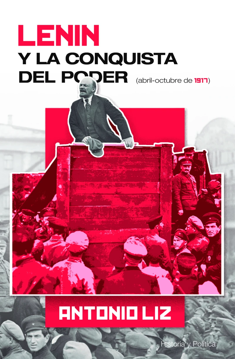 Portada: Lenin y la conquista del poder- Abril-octubre de 1917