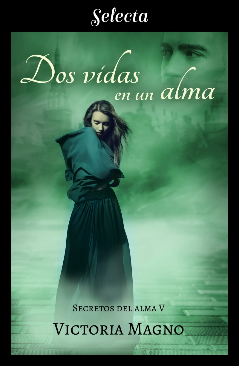 Portada: Dos vidas en una alma (Secretos del alma 5)