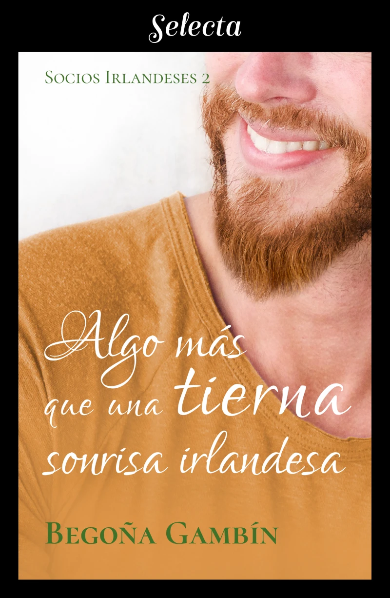Portada: Algo más que una tierna sonrisa irlandesa (Socios Irlandeses 2)