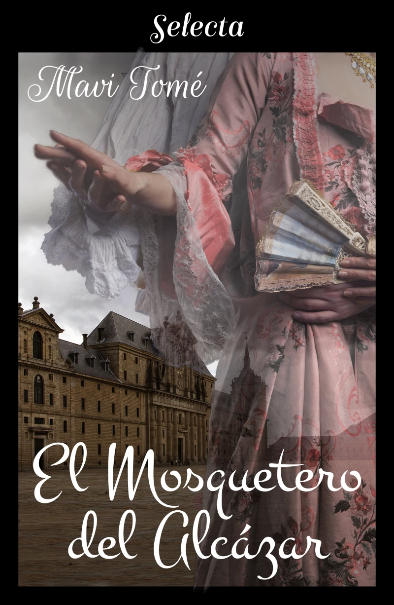 Portada: El mosquetero del Alcázar (La menina y el mosquetero 2)