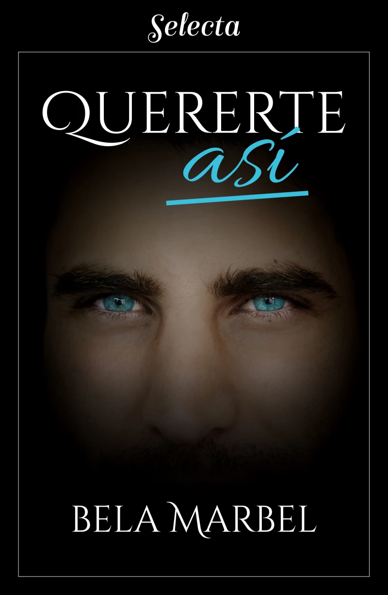 Portada: Quererte así (Segundas oportunidades 4)