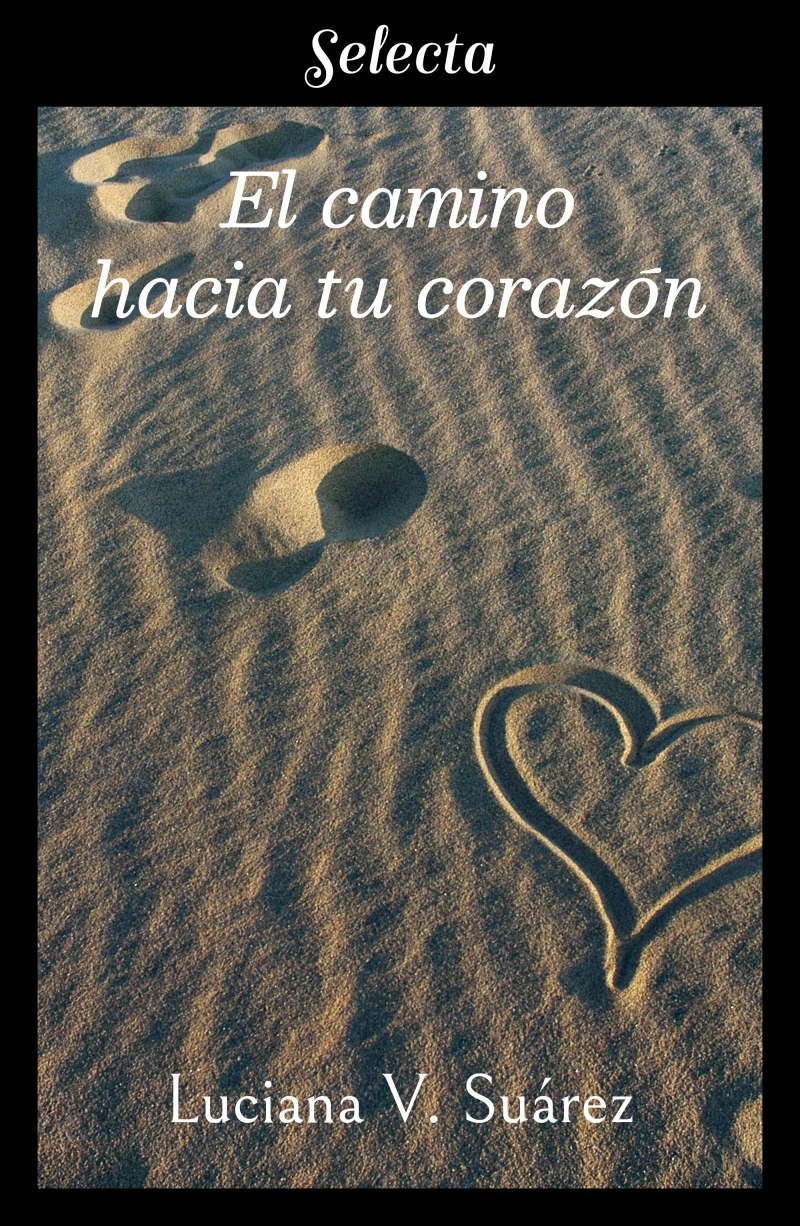 Portada: El camino hacia tu corazón