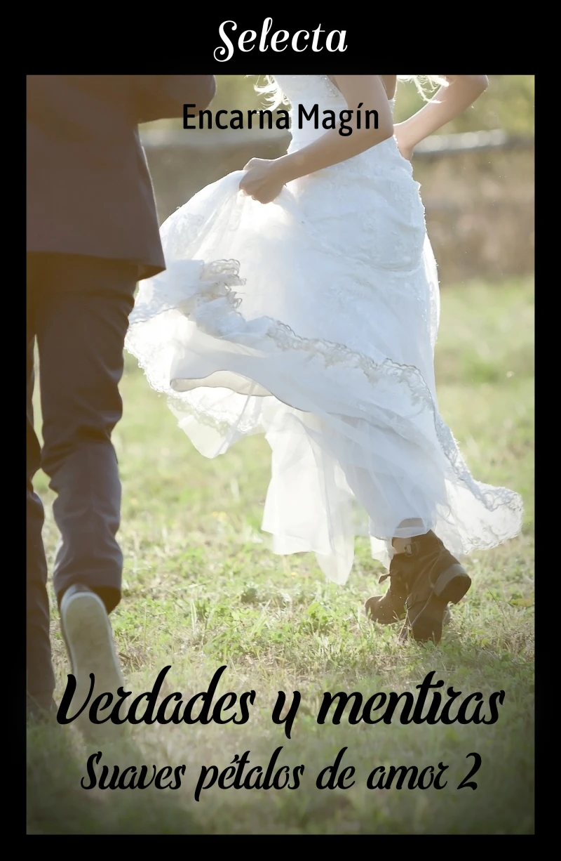 Portada: Verdades y mentiras (Suaves pétalos de amor 2)