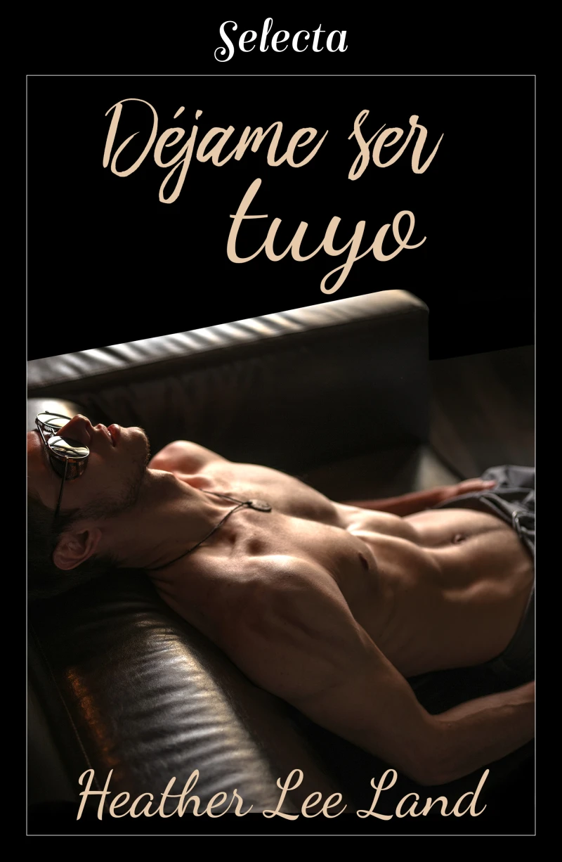 Portada: Déjame ser tuyo (Algo más que magia 4)