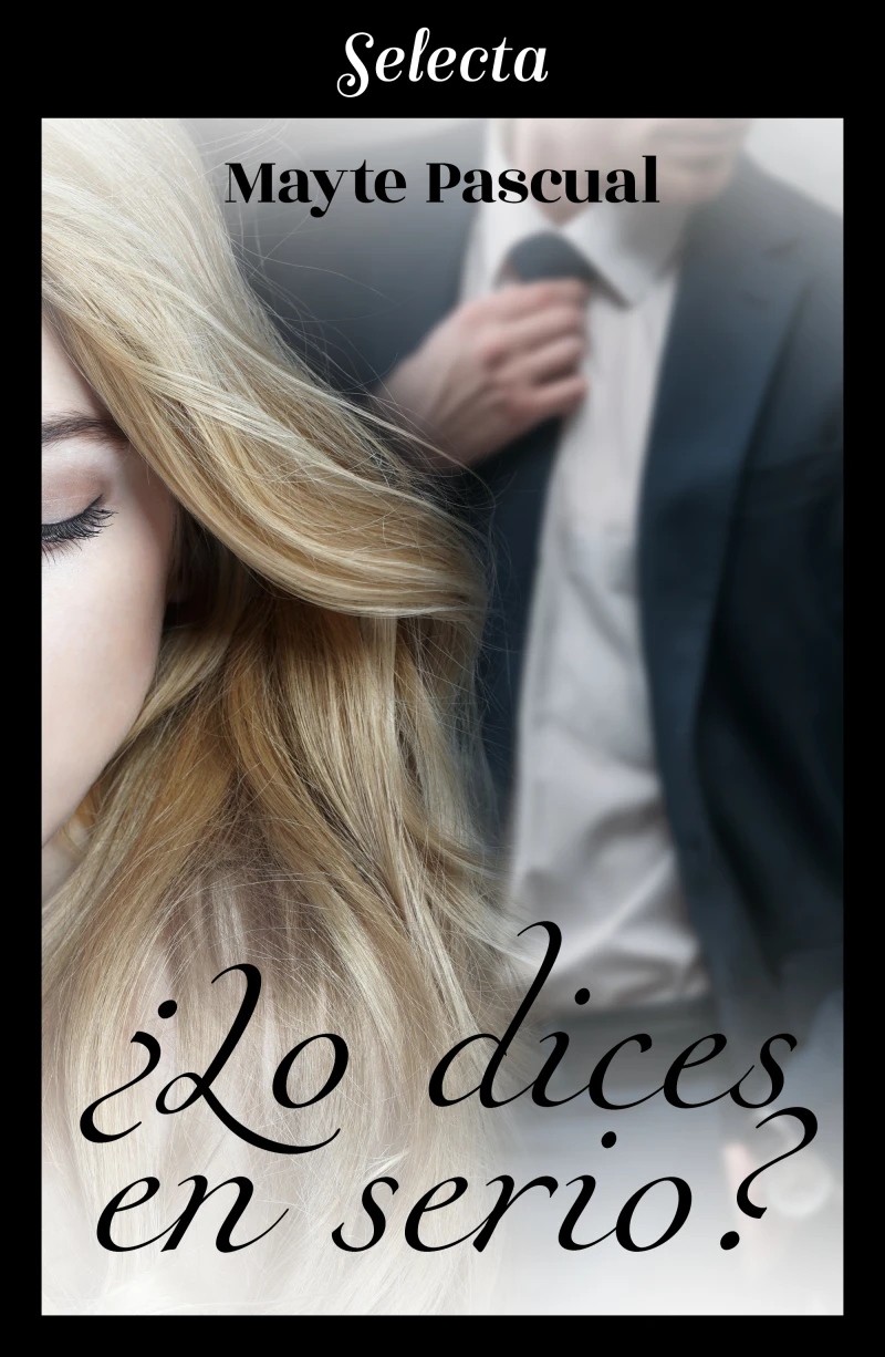 Portada: ¿Lo dices en serio? (Serie Todas para una 4)